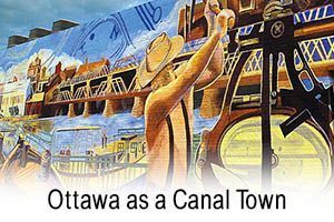 Text: Ottawa as a Canal Town. Photo: Mural of a canal worker